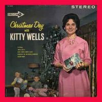 Kitty Wells - Christmas Day With Kitty Wells